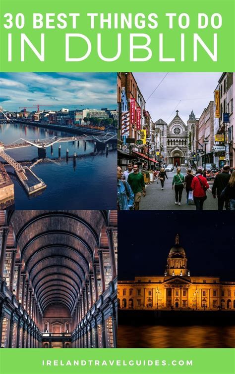 30 Best Things To Do In Dublin Ireland For 2023 Ireland Travel