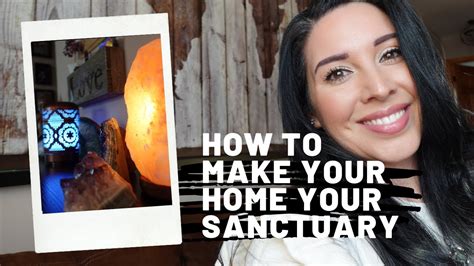 Life Happens - How to Make your Home your Sanctuary - 10 tips - YouTube