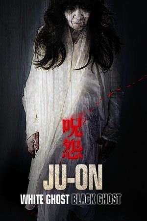 White ghost and black ghost. Nonton Film Ju-on: White Ghost (2009) Streaming dan ...