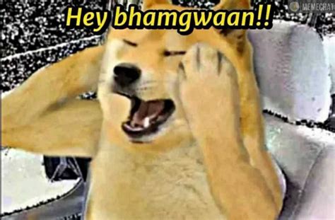 Doge Hey Bhagwaan Doge And Cheems Meme Templates The Best Of Indian