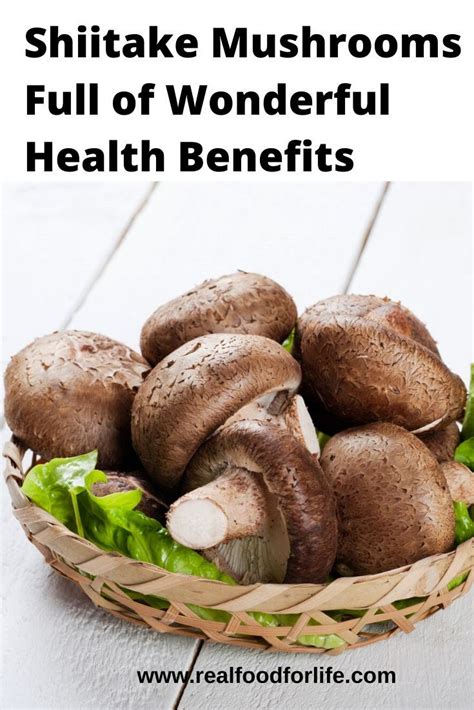 Shiitake Mushrooms Are Full Of Wonderful Health Benefits