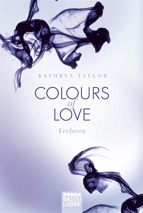 Kathryn Taylor Colours Of Love Verloren Erotische Literatur