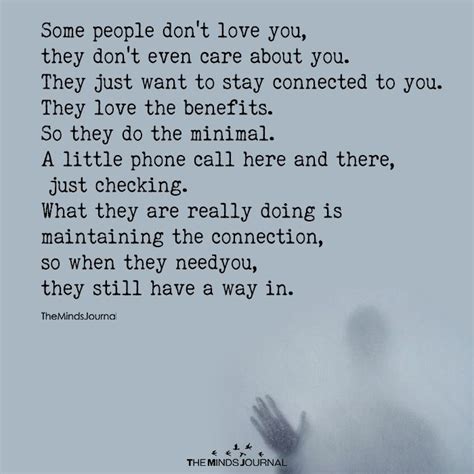 Some People Don T Love You They Don T Even Care About You You Dont Care Quotes Don T Care
