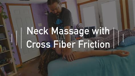 Neck Massage With Cross Fiber Friction Youtube