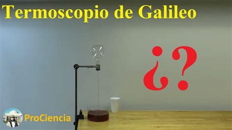 Termoscopio De Galileo Problema Experimental Youtube