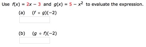 solved use f x 2x 3 and g x 5 x 2 to evaluate the