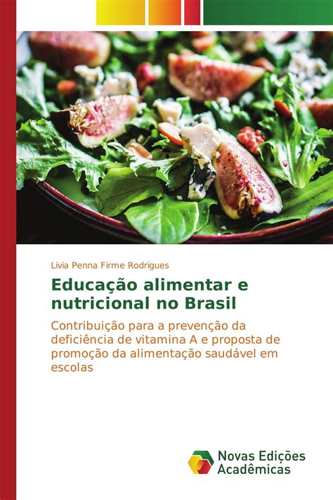 Educação Alimentar E Seus Desafios Na Contemporaneidade Brasileira Redação