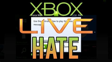 Xbox Live Hate Voice Messages Wrong Console Wrong Person Youtube