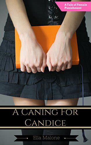 jp a caning for candice a tale of female punishment english edition 電子書籍 malone