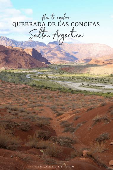 Explore The Quebrada De Las Conchas In Salta Argentina How To Visit