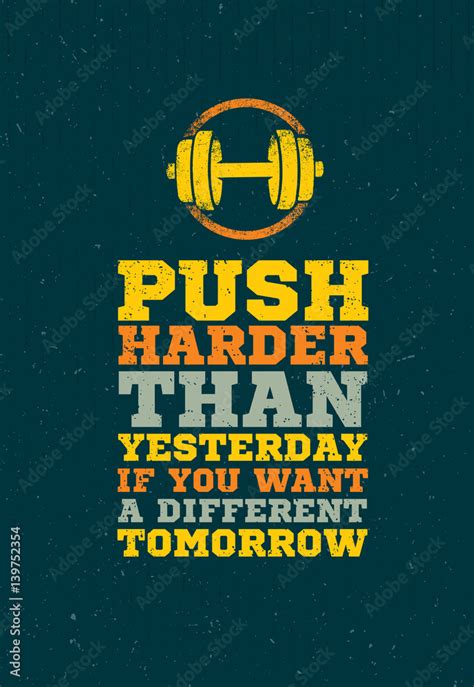 Push Harder Than Yesterday Workout And Fitness Sport Motivation Quote