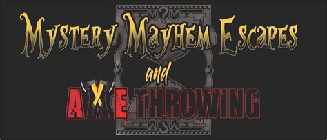 Escape Room in Pennsylvania | Mystery Mayhem Escapes & Axe Throwing