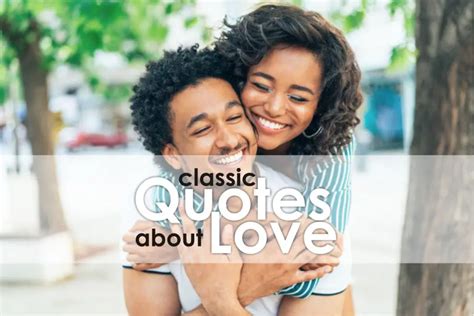 90 Best Classic Quotes About Love Life And Romance Plumcious
