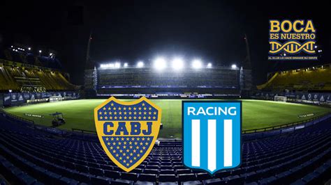 Boca Juniors Vs Racing Club La Previa Boca Es Nuestro