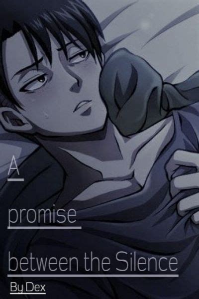 A Promise Between The Silence Modern Levi Ackerman X Reader Major Editing