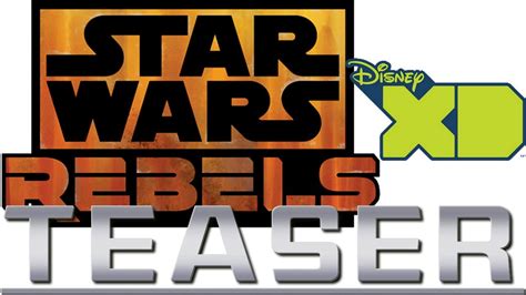 Star Wars Rebels 15 Second Teaser On Disney Xd Youtube