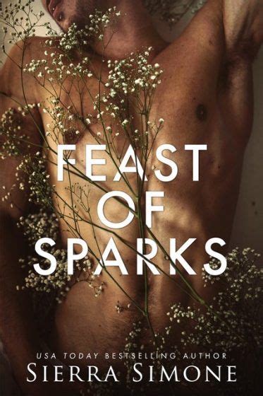 The Cover Of Feast Of Sparks By Sierra Simone With An Image Of A Naked Man