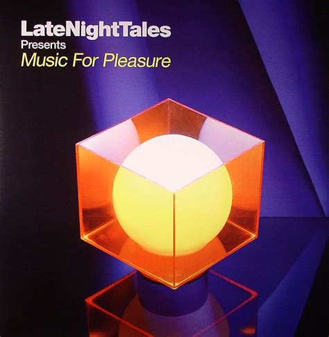 Groove Armadavarious Late Night Tales Presents Music For Pleasure