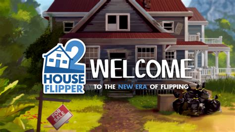 House Flipper 2 Welcome To The New Era Of Flipping Steam News