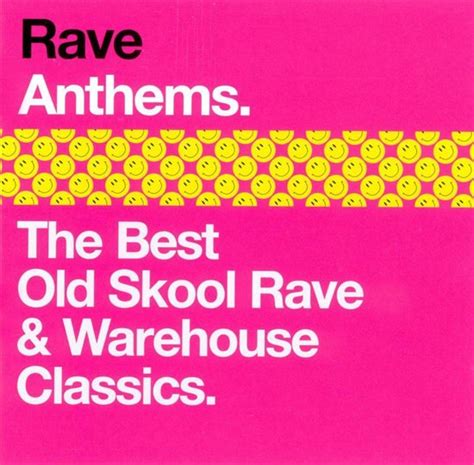 Rave Anthems The Best Old Skool Rave And Warehouse Classics Oceanic Cd Album