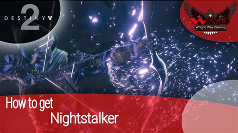 Destiny 2 How To Get Nightstalker Subclass Youtube