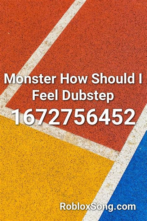 We also have many other roblox song ids. Monster How Should I Feel Dubstep Roblox ID - Roblox Music Codes in 2020 | Dubstep, Roblox, Feelings
