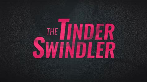 The Tinder Swindler Trailer Will Make You Think Twice About Using Dating Apps Techradar