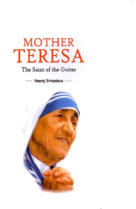 Buy Mother Teresa The Saint Of The Gutter Book Online At Low Prices In