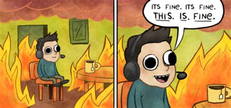 this is fine this is fine know your meme