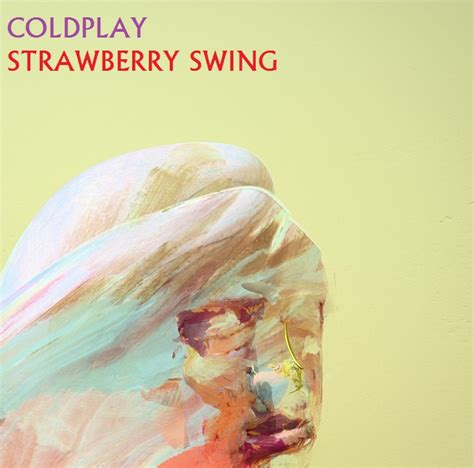 Coldplay Strawberry Swing By Darko137 On Deviantart