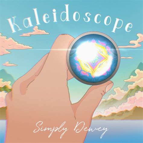 Stream Kaleidoscope By Simply Dewey Listen Online For Free On Soundcloud