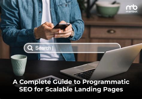 A Complete Guide To Programmatic Seo For Scalable Landing Pages
