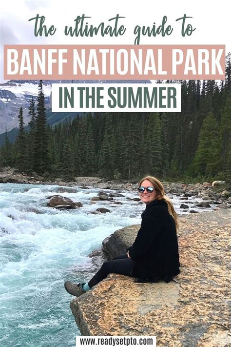 The Most Epic 3 Day Banff Itinerary For Summer National Parks Trip