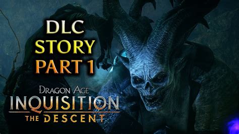 Dragon Age Inquisition The Descent Dlc Storyline Dwarf Inquisitor
