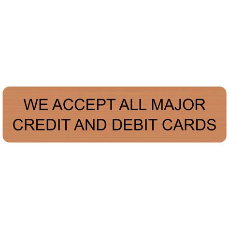 We did not find results for: We Accept All Major Credit And Debit Cards Sign EGRE-17987-BLKonCPR
