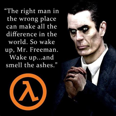 G Man Half Life 2 Full Quote With Images Half Life Game Half Life