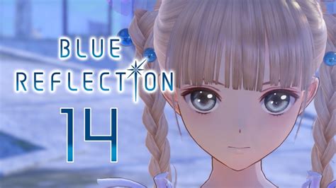 The Sisters Origin Blue Reflection Part 14 Lets Play Youtube