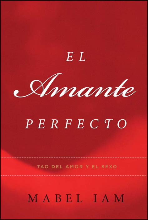 El Amante Perfecto Book By Mabel Iam Official Publisher Page