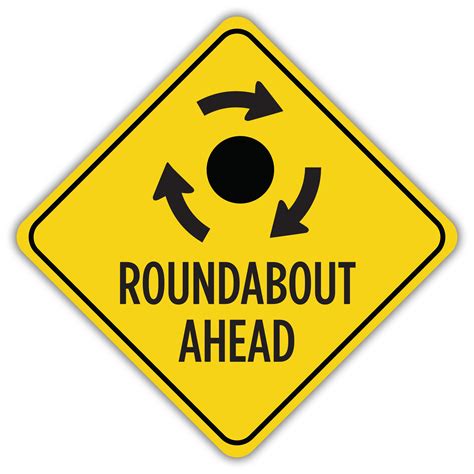 Roundabout Ahead American Sign Company