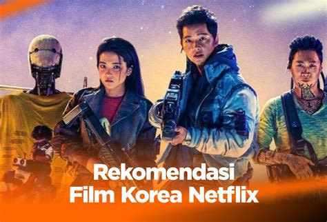 15 Rekomendasi Film Korea Netflix Wajib Nonton