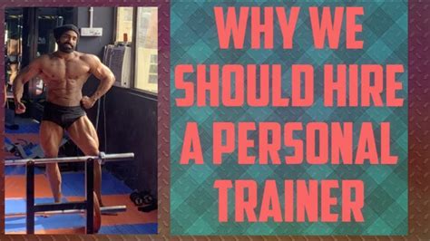 Why We Should Hire A Personal Trainer Youtube
