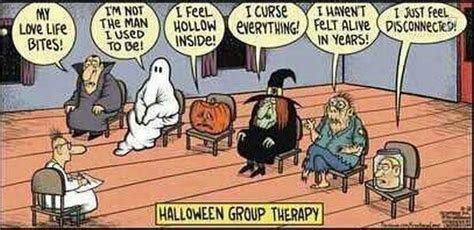 Halloween Therapy Group Funny Halloween Memes Halloween Memes Halloween Jokes