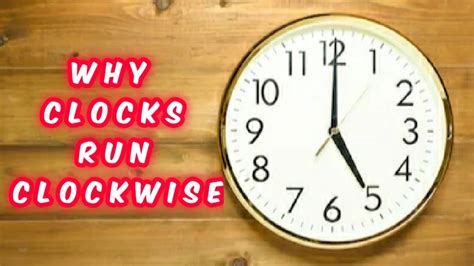Why Do Clocks Run Clockwise Explained By Yohith Jayakumar Youtube