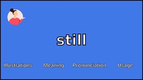Still Meaning And Pronunciation Youtube