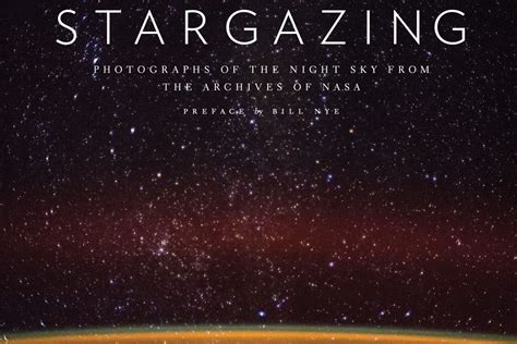 Stargazing Photographs Of The Night Sky From The Archives Of Nasa