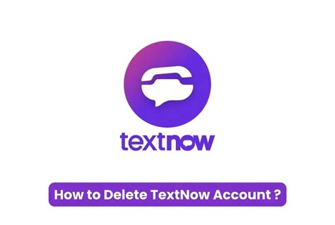 How To Delete TextNow Account A Comprehensive Guide 2024