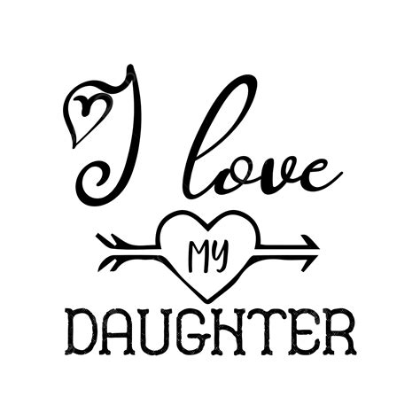 I Love My Daughter Adventure Valentine Camping Design Png And Vector