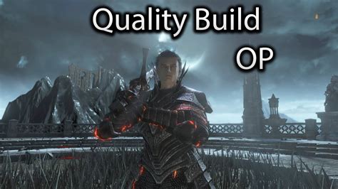 Dark Souls 3 Op Build - Dark Souls 3 OP Quality Build - YouTube
