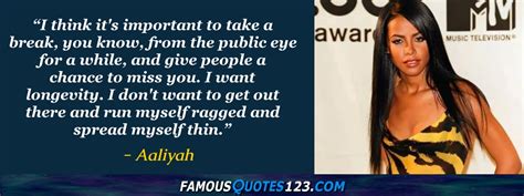 Aaliyah Quotes On Life Time Work And People