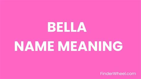 Bella Name Meaning Origin Popularity And Nicknames